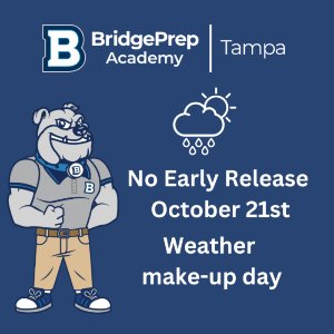 No Early Release - weather make-up day